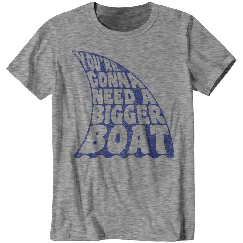 You're Gonna Need A Bigger Boat T-Shirt - FiveFingerTees