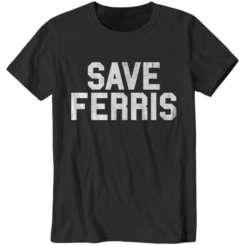 Save Ferris T-Shirt - FiveFingerTees