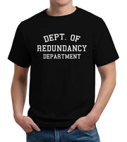 Dept. Of Redundancy Department T-Shirt - FiveFingerTees