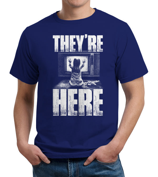They're Here T-Shirt - FiveFingerTees