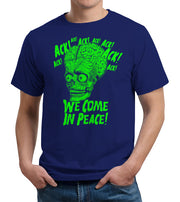 Ack! We Come In Peace T-Shirt - FiveFingerTees