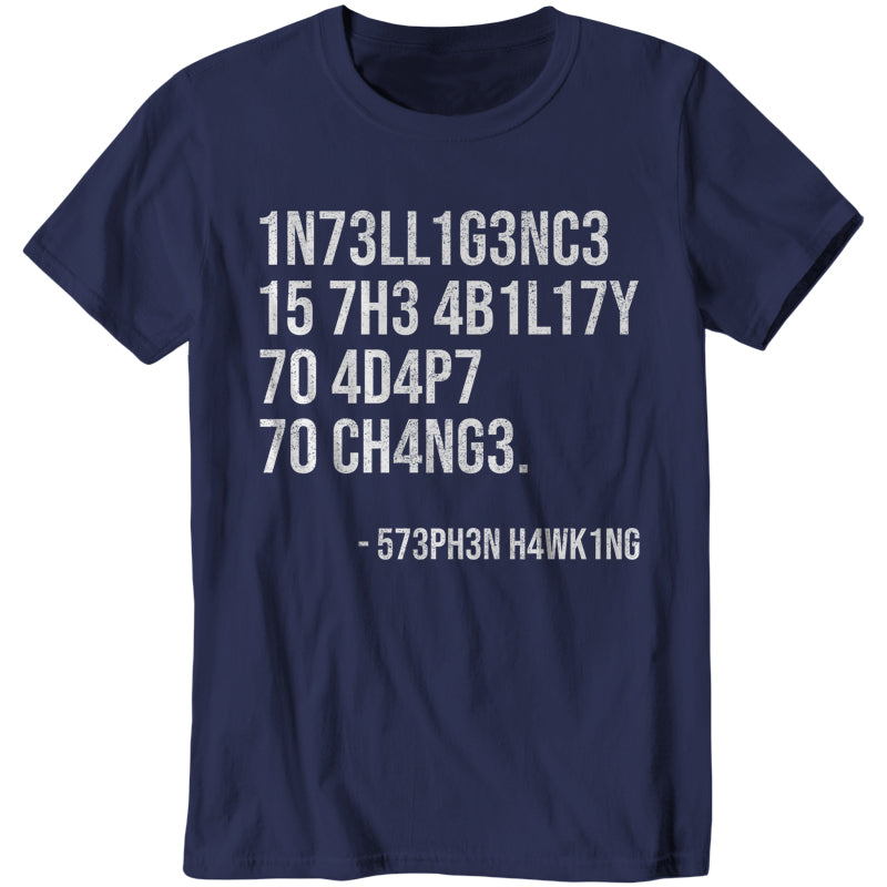 Intelligence Is T-Shirt Intelligence Is T-Shirt