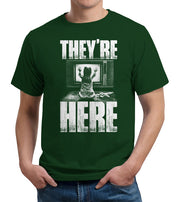 They're Here T-Shirt - FiveFingerTees