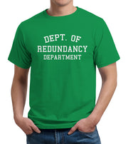 Dept. Of Redundancy Department T-Shirt - FiveFingerTees