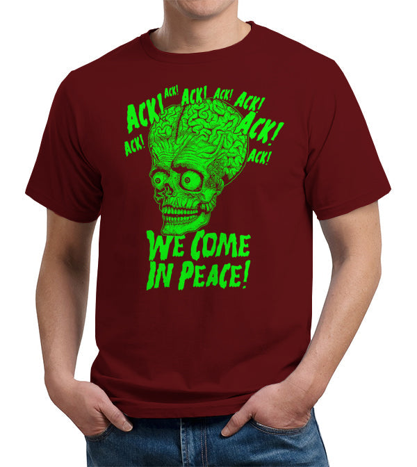 Ack! We Come In Peace T-Shirt - FiveFingerTees