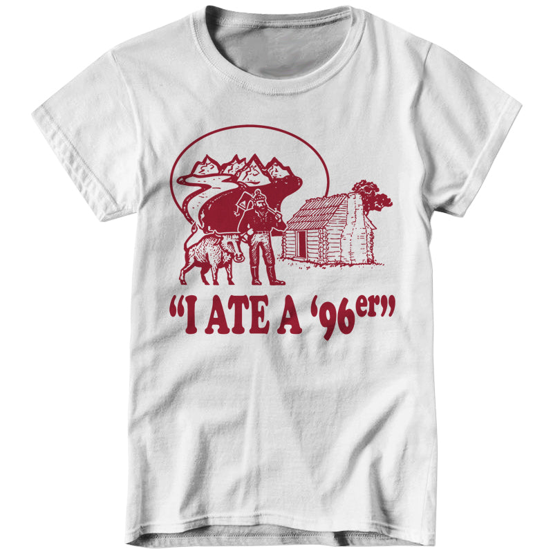 I Ate A '96er Ladies T-Shirt - FiveFingerTees