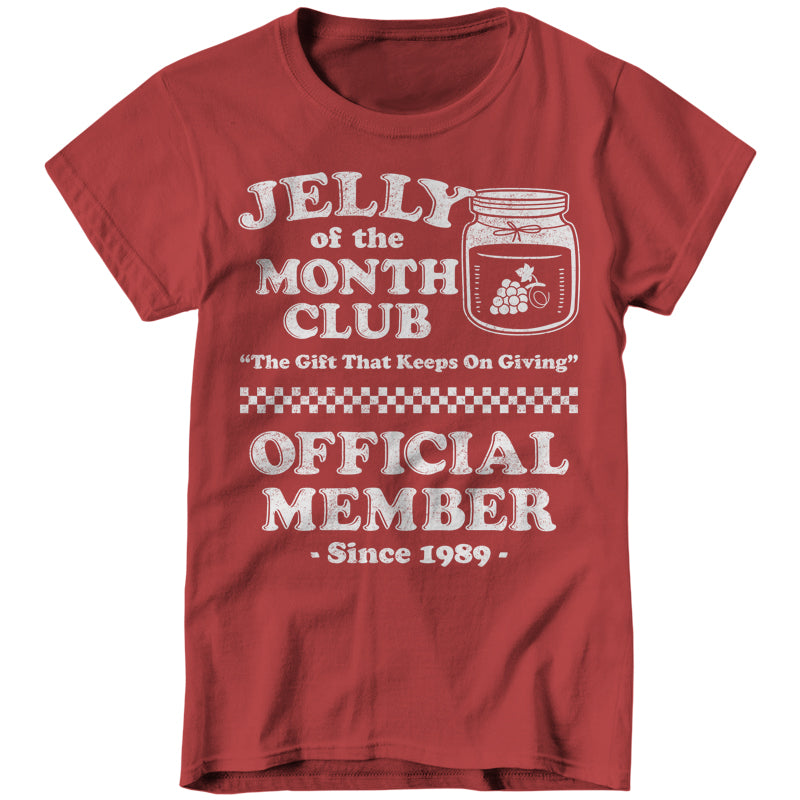 Jelly Of The Month Club Ladies T-Shirt - FiveFingerTees