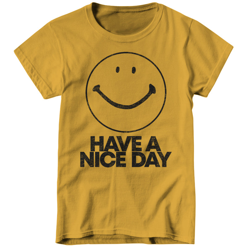 Vintage Have A Nice Day Ladies T-Shirt - FiveFingerTees