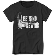 Be Kind Rewind Ladies T-Shirt - FiveFingerTees