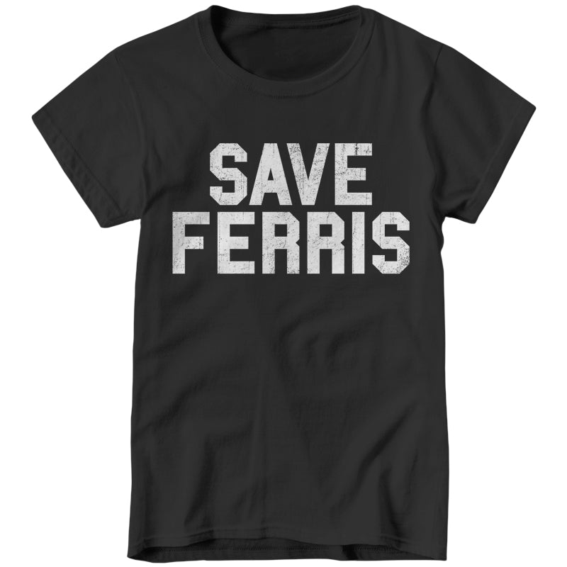 Save Ferris Ladies T-Shirt - FiveFingerTees