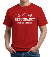 Dept. Of Redundancy Department T-Shirt - FiveFingerTees