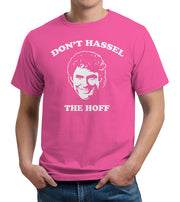 Don't Hassel The Hoff T-Shirt - FiveFingerTees