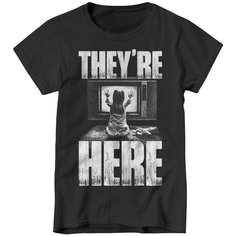 They're Here Ladies T-Shirt - FiveFingerTees