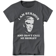 I Am Serious And Don't Call Me Shirley Ladies T-Shirt - FiveFingerTees