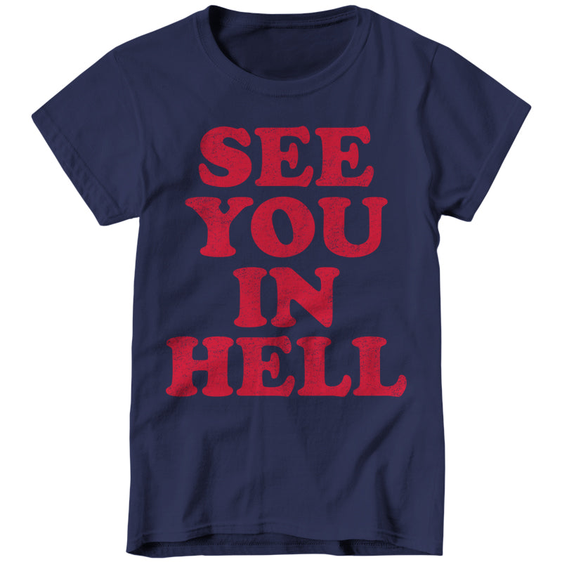 See You In Hell T-Shirt - FiveFingerTees