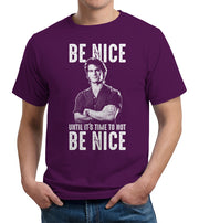 Be Nice Until It's Time To Not Be Nice T-Shirt - FiveFingerTees