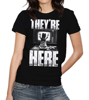 They're Here T-Shirt - FiveFingerTees
